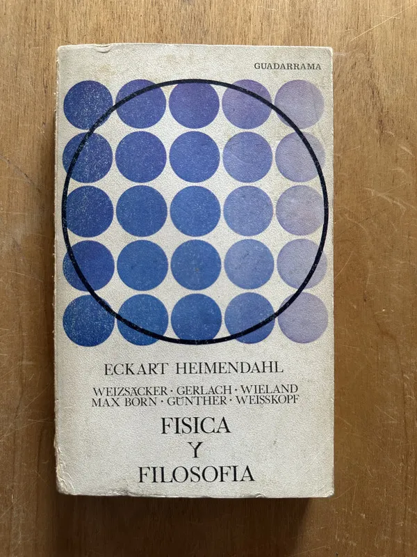 Fisica y filosofia - Heimendahl, Eckart (2L2)
