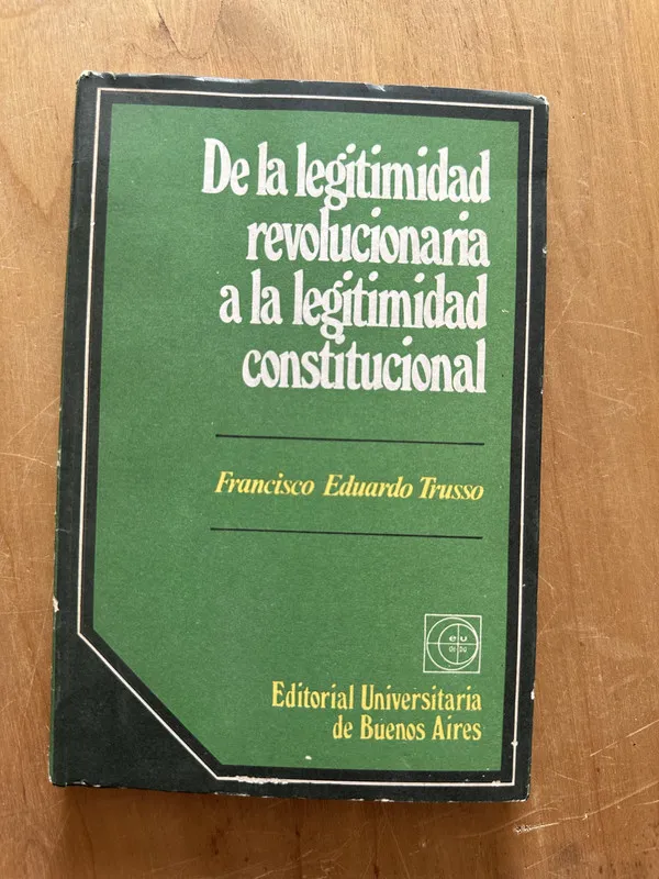 De la legitimidad revolucionaria a la legitim- Trusso (2L3)