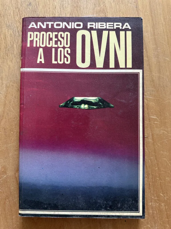 Proceso a los OVNI - Ribera, Antonio (2L3)