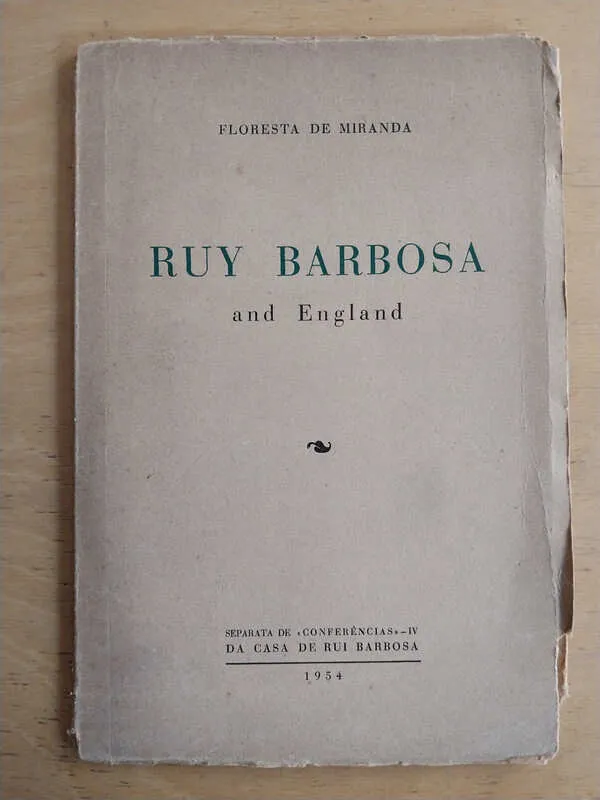 Ruy Barbosa And England - De Miranda, Floresta (i5)