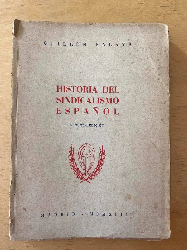 Historia Del Sindicalismo Español - Salaya, Guillen (A6)
