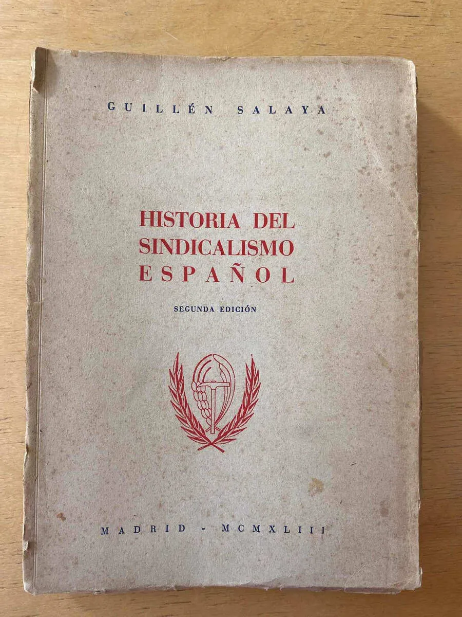 Historia Del Sindicalismo Español - Salaya, Guillen (A6)