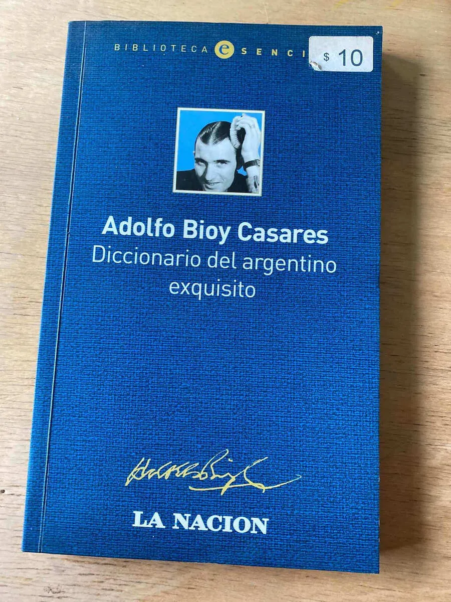 Diccionario Del Argentino Exquisito - Bioy Casares(s2)
