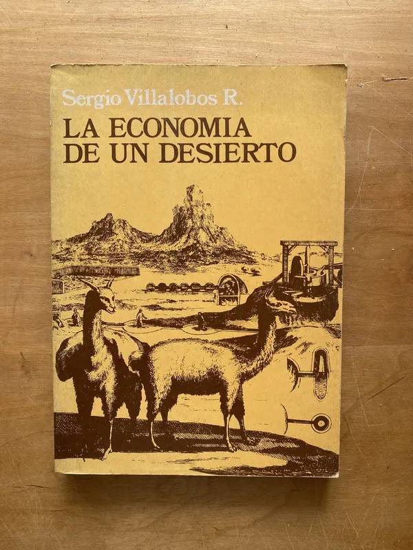 La economia de un desierto - Villalobos, Sergio (ff3)
