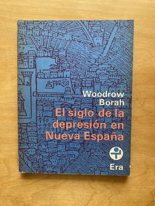 El siglo de la depresion en Nueva España - Borah (ff3)