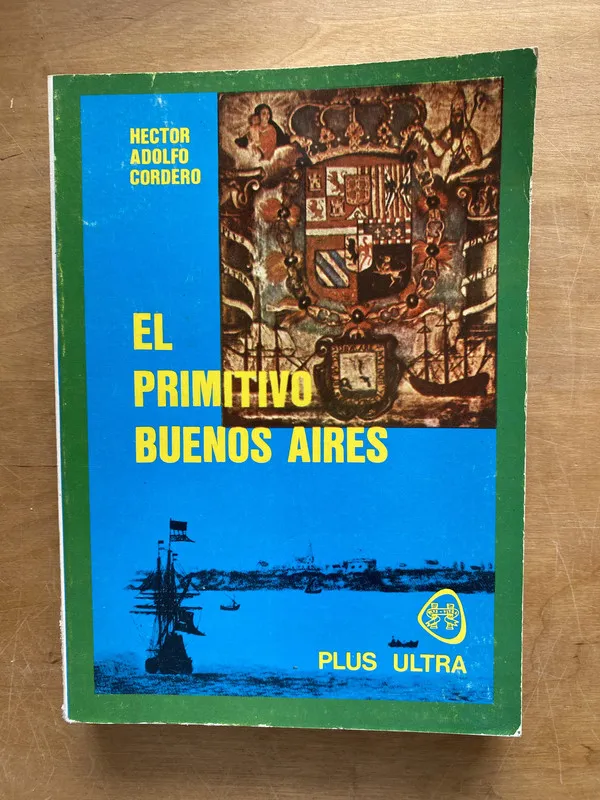El primitivo buenos aires - Cordero, Hector Adolfo (ff6)