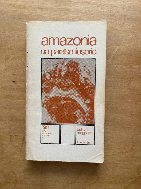 Amazonia un paraiso ilusorio - Meggers, Betty (ff3)