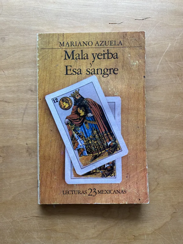 Mala yerba. Esa sangre - Azuela, Mariano (e 2)