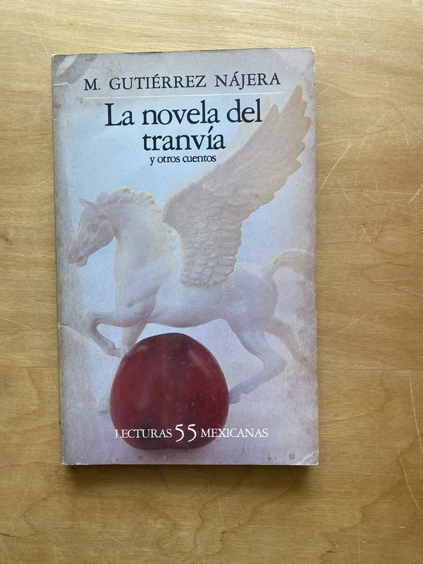 La novela del tranvia - Gutierrez Najera, (d6)