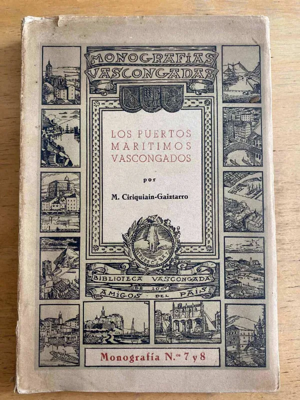 Los Puertos Maritimos Vascongados- Ciriquiain Gaiztarro (h5)