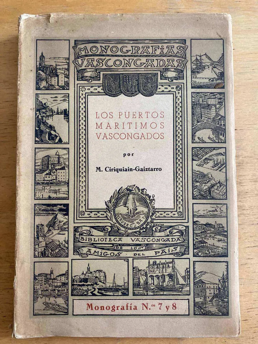Los Puertos Maritimos Vascongados- Ciriquiain Gaiztarro (h5)