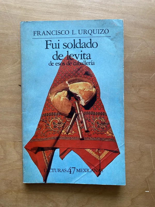 Fui soldado de levita - Urquizo, Francisco (d6)