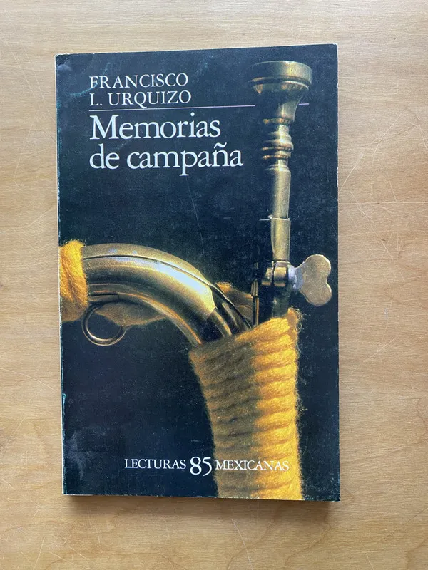 Memorias de campaña - Urquizo, Francisco (u 3)
