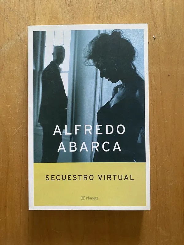 Secuestro virtual - Abarca, Alfredo (2k3)