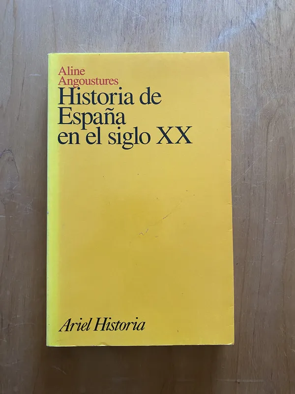 Historia de españa en el siglo xx - Angoustures, Aline (2k2