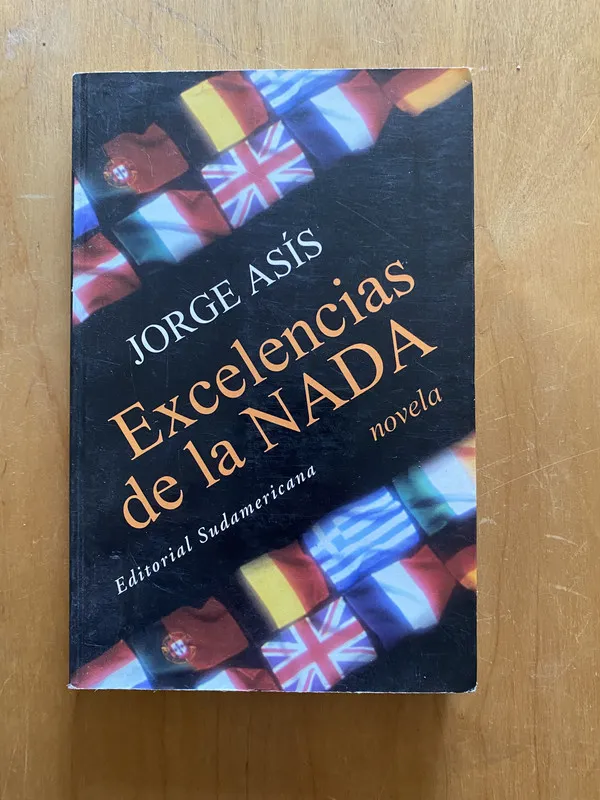 Excelencias de la nada - Asis, Jorge (2k4)