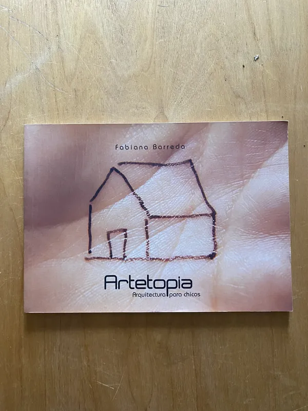 Artetopia. Arquitectura para chicos - Barreda, Fabiana (2k3