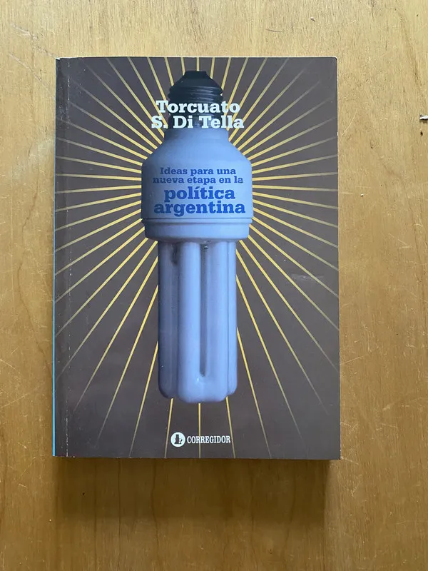 Ideas para una nueva etapa en la politica ar- Di Tella (2k3