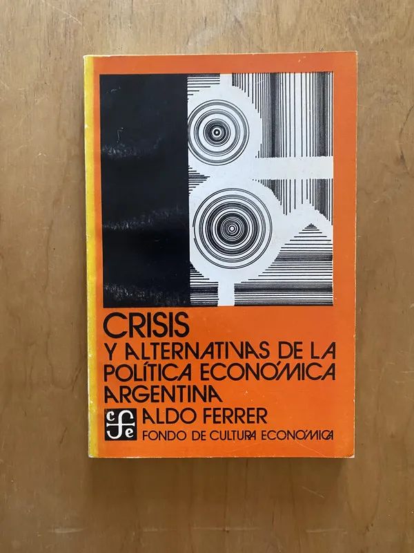 Crisis y alternativas de la politica economica- Ferrer (2k1