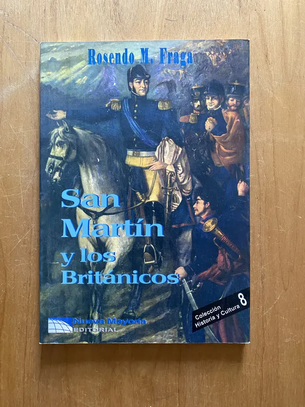 Tapa de San Martin y los Britanicos - Fraga, Rosendo (2k4)