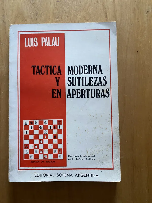 Tactica moderna y sutilezas en aperturas - Palau, Luis (2k4