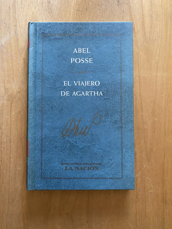 El viajero de Agartha - Posse, Abel (2k5)