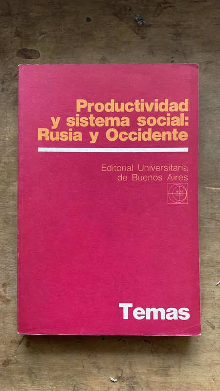 Productividad Y Sistema Social: Rusia Y Occidente (dd3)