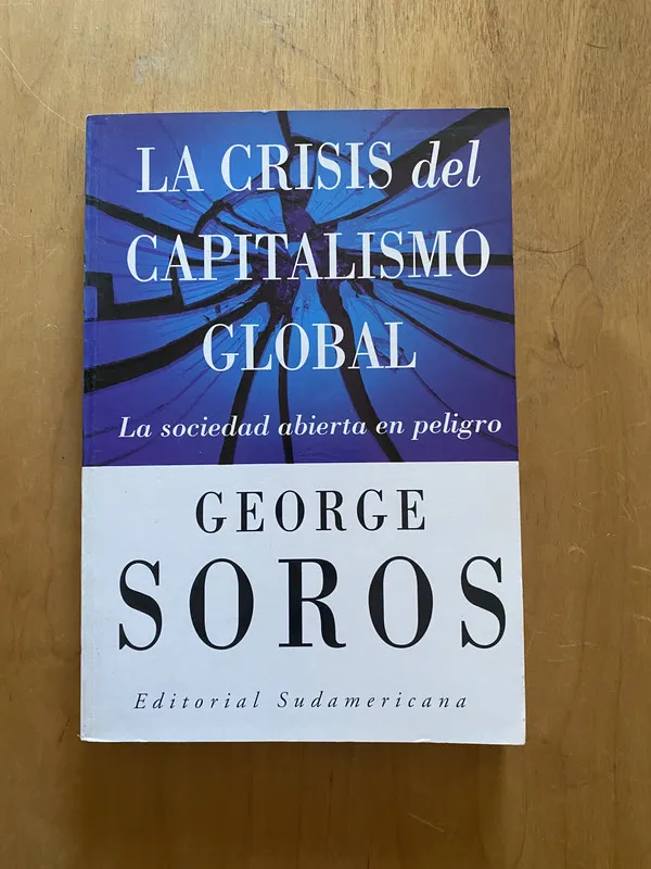 La crisis del capitalismo global - Soros, George (2k1)