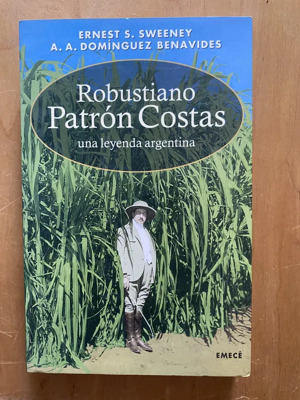 Robustiano Patron Costas una leyenda argentina- Sweeney (2k