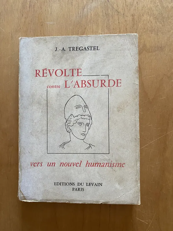 Revolte contre L´absurde vers un nouvel hum- Tregastel (2k2
