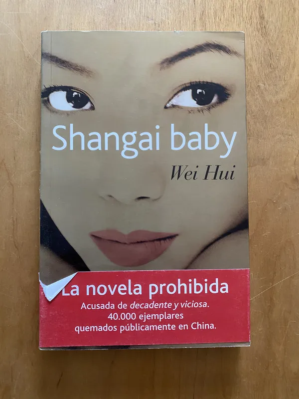 Shangai Baby - Wei Hui (2k2)