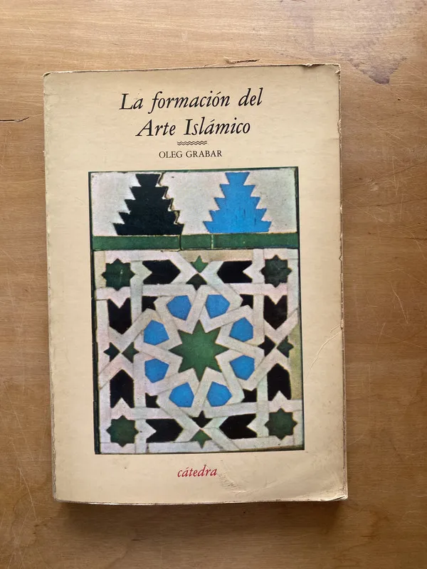 La formacion del arte islamico - Grabar, Oleg (cc3)