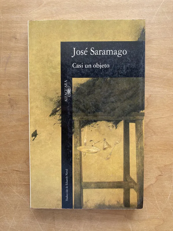 Casi un objeto - Saramago, Jose (d1)