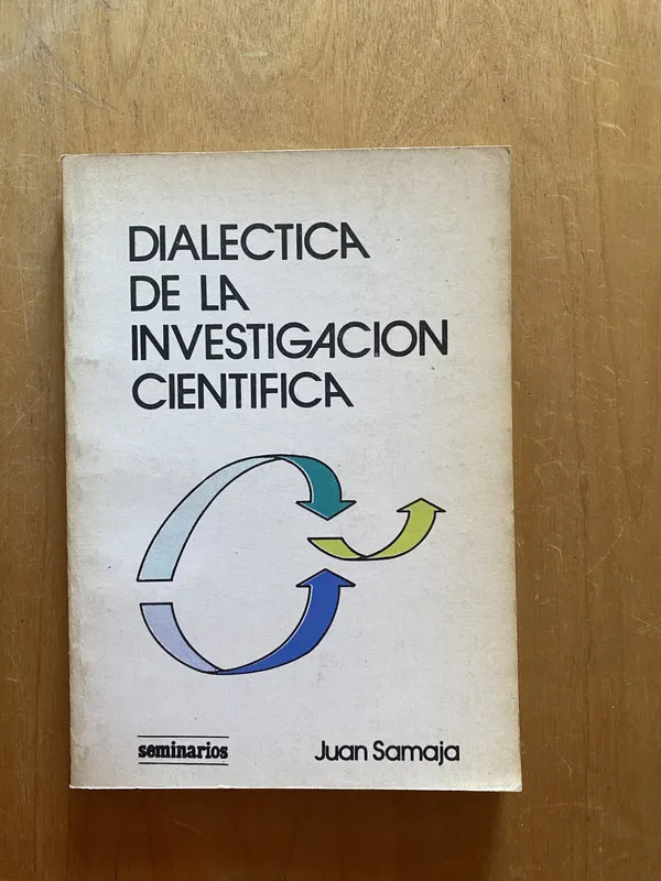 Dialectica de la investigacion cientifica - Samaja (2k6)