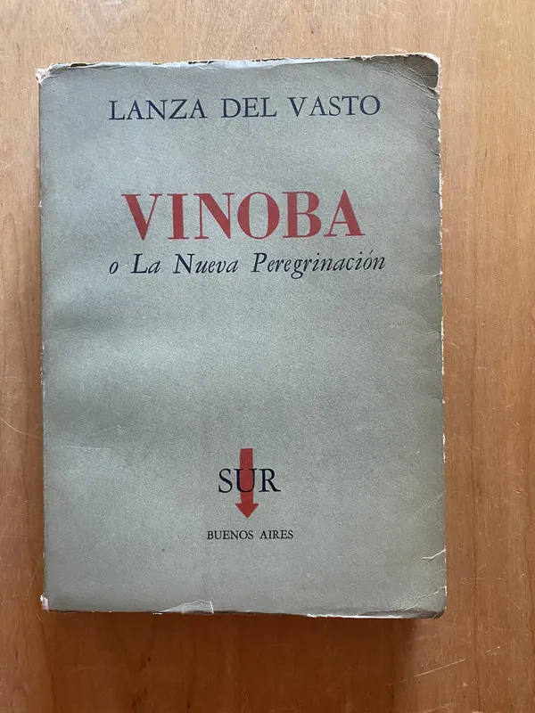 Tapa de Vinoba o la nueva peregrinacion - Del Vasto, Lanza (2k6)