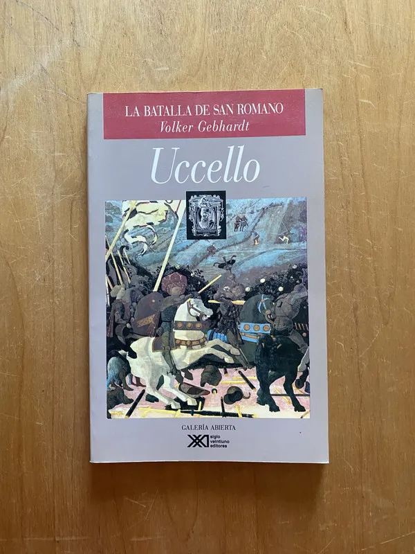 La Batalla de San Romano. Uccello - Gebhardt, Volker (2k6)