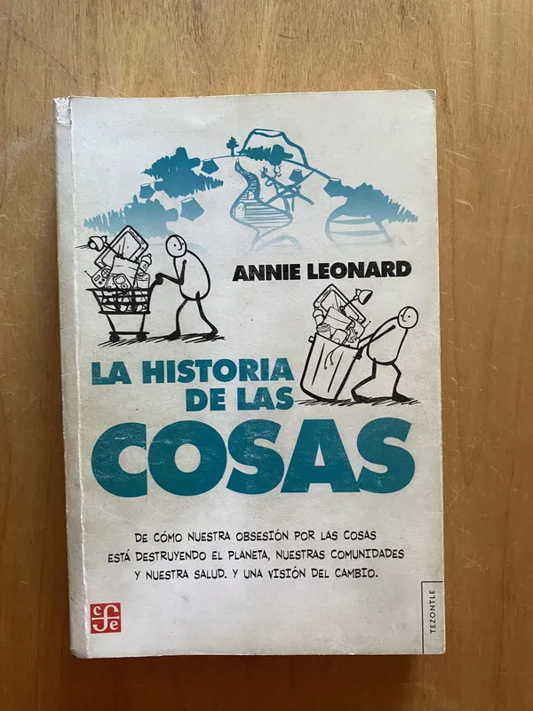 La historia de las cosas - Leonard, Annie (2k6)