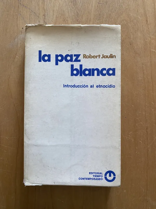 La Paz Blanca - Jaulin, Robert (2L1)
