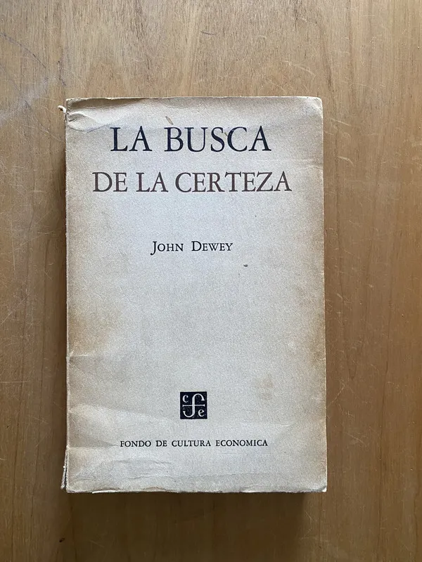 La busca de la certeza - Dewey, John (2L1)