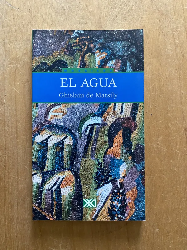 El agua - De Marsily, Ghislain (2L1)