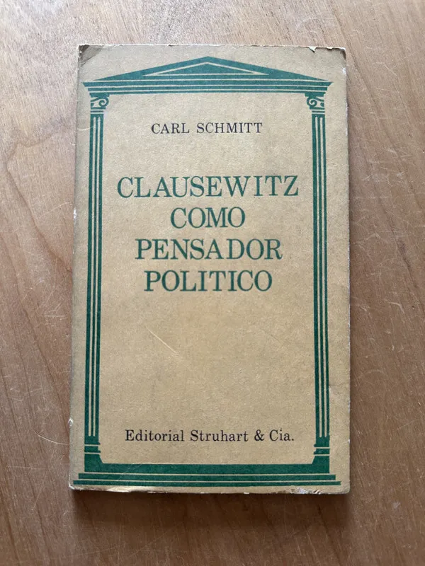 Tapa de Clausewitz como pensador politico - Schmitt, Carl (2L4)