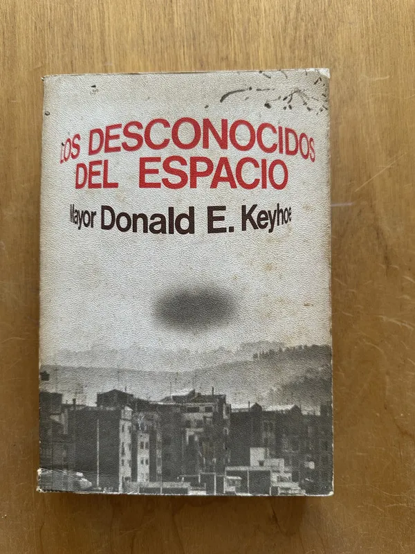 Los desconocidos del espacio - Keyhoe, Donald E. (2L5)