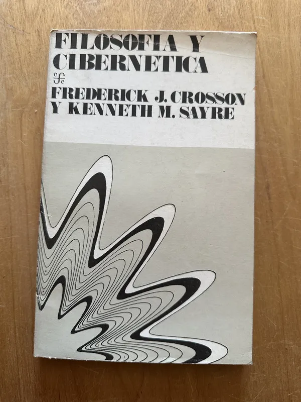 Filosofia y cibernetica - Crosson; Sayre (2L5)