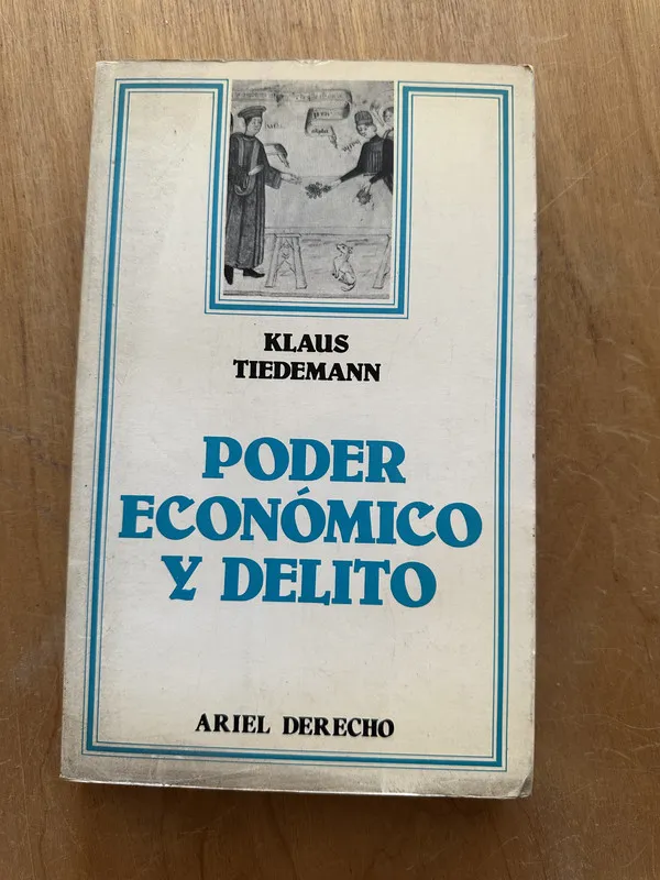 Poder economico y delito - Tiedemann, Klaus (2L5)