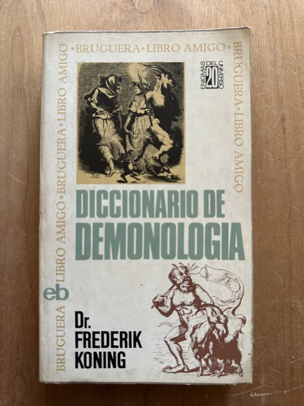 Diccionario de demonologia - Koning, Frederik (2O5)