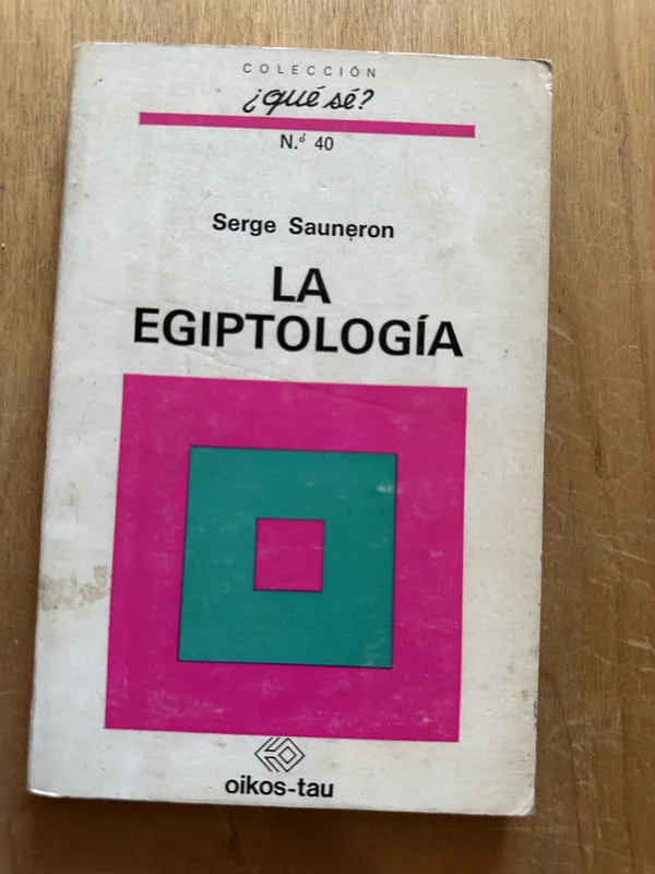 La egiptologia - Sauneron, Serge (2O5)