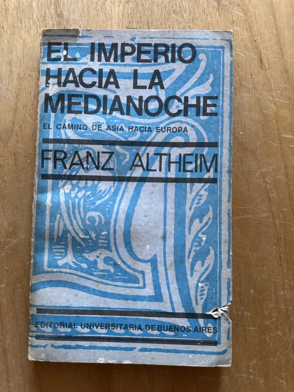 Tapa de El imperio hacia la medianoche - Altheim, Franz (2O5)