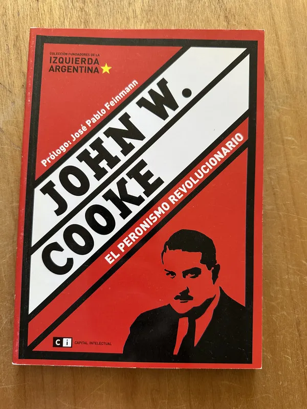 John W. Cook: El peronismo revolucionario - Brienza (2O5)