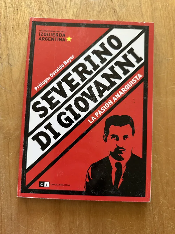 Severino Di Giovanni: la pasion anarquista - Noble (2O5)