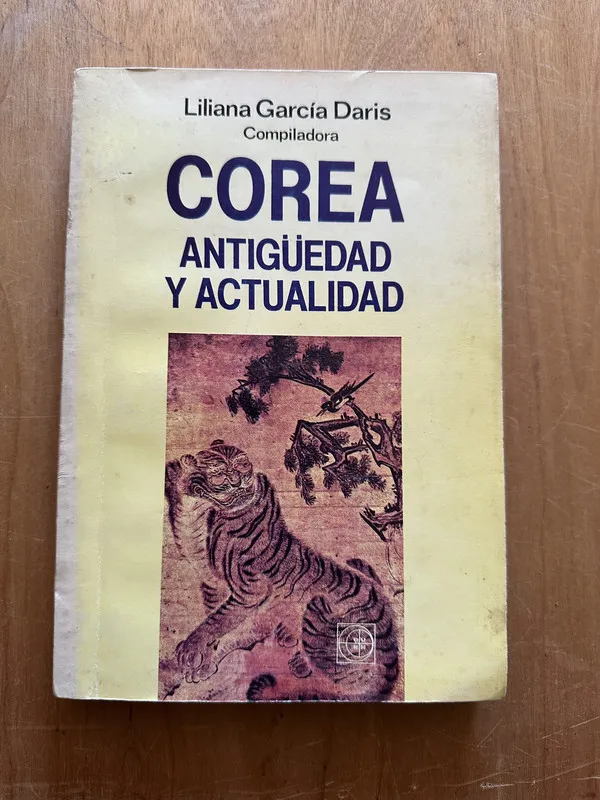 Corea Antigüedad y actualidad - Garcia Daris, Liliana (2O5)